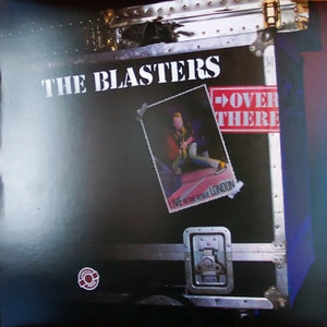 The Blasters - Over There (Live At The Venue, London)