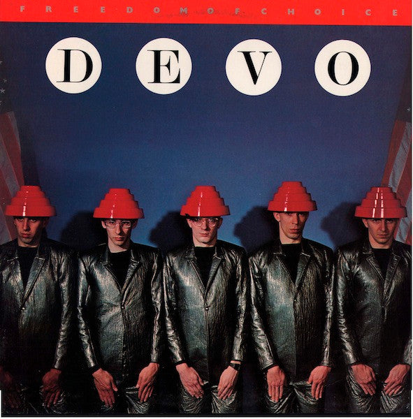 Devo - Freedom Of Choice - 1980