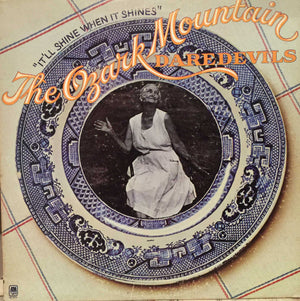 Ozark Mountain Daredevils, The - It'll Shine When It Shines - 1974