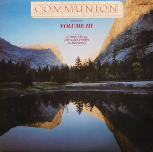 Communion Singers - Communion Continues Volume III - 1982