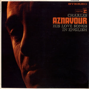 Charles Aznavour - Sings His Love Songs In English - 1965