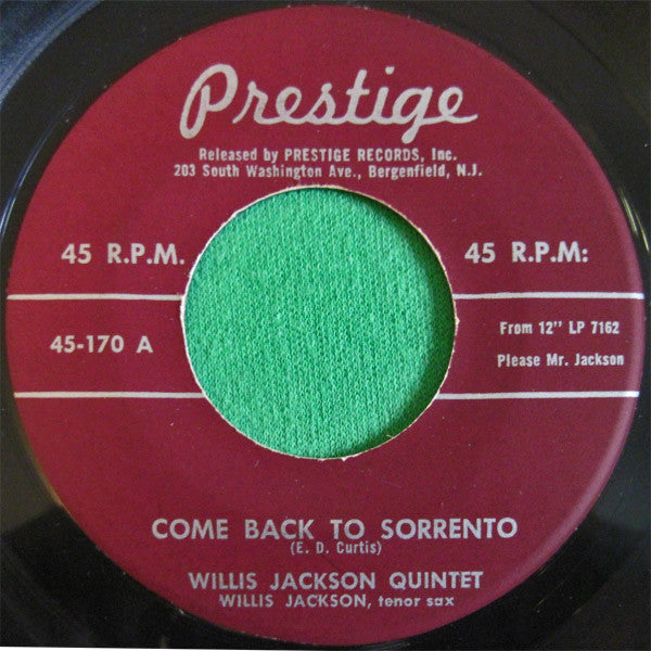 Willis Jackson Quintet - On The Sunny Side Of The Street / Come Back To Sorrento