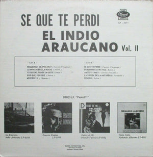 El Indio Araucano - Se Que Te Perdi