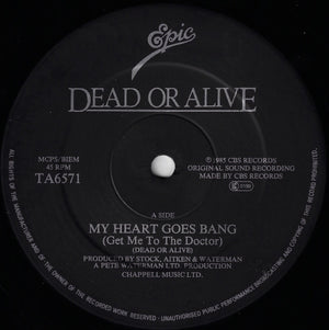 Dead Or Alive - My Heart Goes Bang (Get Me To The Doctor) - 1985