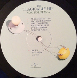 The Tragically Hip - Now For Plan A