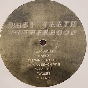 Motherhood (2) - Baby Teeth / Bad Anatomy