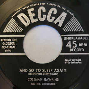 Coleman Hawkins And His Orchestra - (It's No) Sin / And So To Sleep Again - 1951