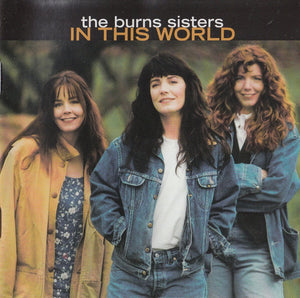 Burns Sisters Band, The - In This World (CD) - 1997