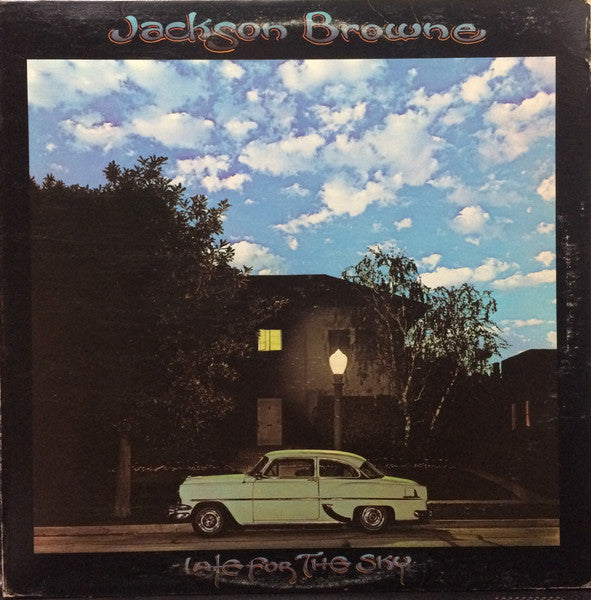 Jackson Browne - Late For The Sky -
