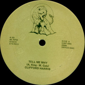 Clifford Harris (2) - Tell Me Why / When I Look At You