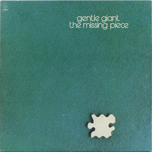 Gentle Giant - The Missing Piece - 1977
