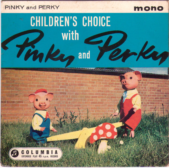 Pinky & Perky - Childrens Choice With Pinky & Perky