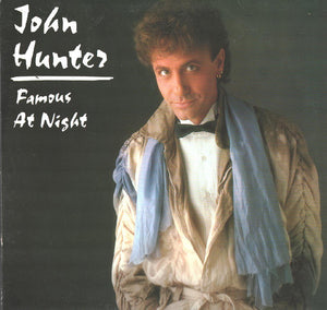John Hunter (3) - Famous At Night