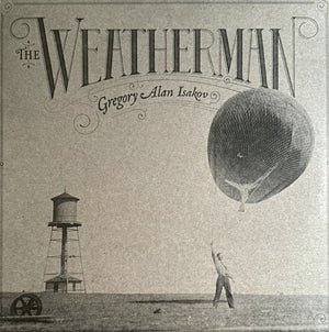 Gregory Alan Isakov - The Weatherman
