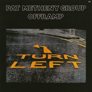 Pat Metheny Group - Offramp - 1982
