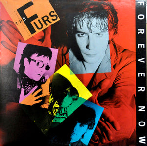 Psychedelic Furs, The - Forever Now - 1982