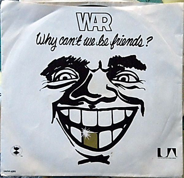 War - Why Can't We Be Friends? - 1975
