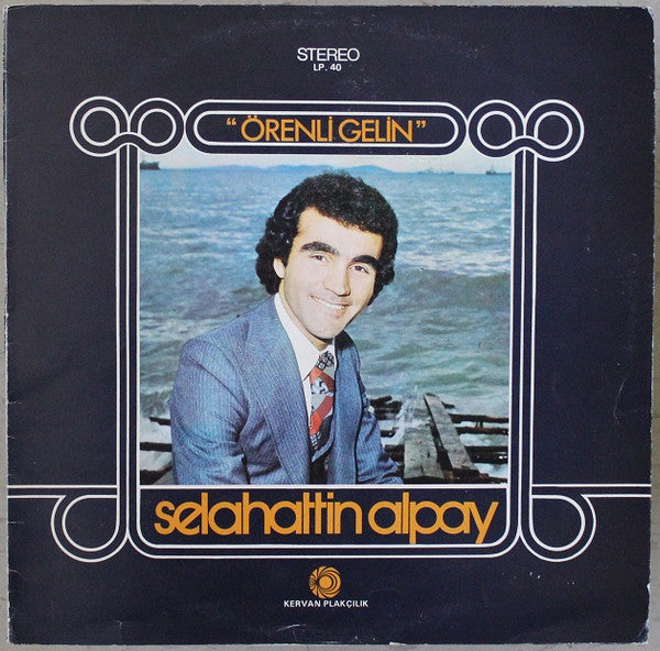 Selahattin Alpay - Örenli Gelin