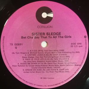 Sister Sledge - Bet Cha Say That To All The Girls