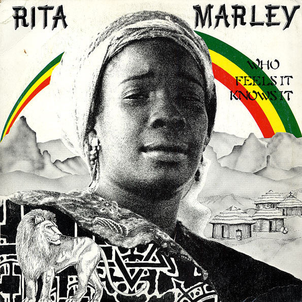 Rita Marley - Who Feels It Knows It