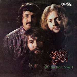 Sons Of Erin - The Town I Love So Well