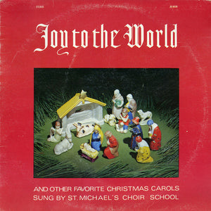 St. Michael's Choir School - Joy To The World -