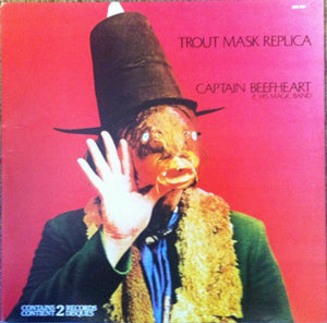 Captain Beefheart - Trout Mask Replica