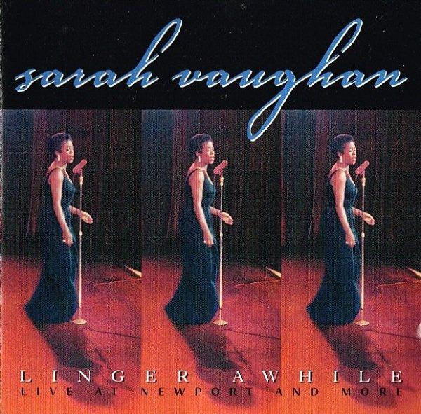 Sarah Vaughan - Linger Awhile: Live At Newport And More (CD) - 2000