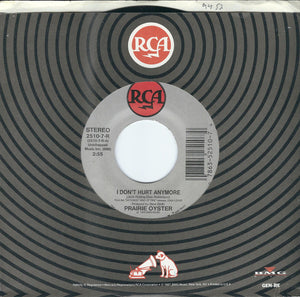 Prairie Oyster - I Don't Hurt Anymore / But You Said