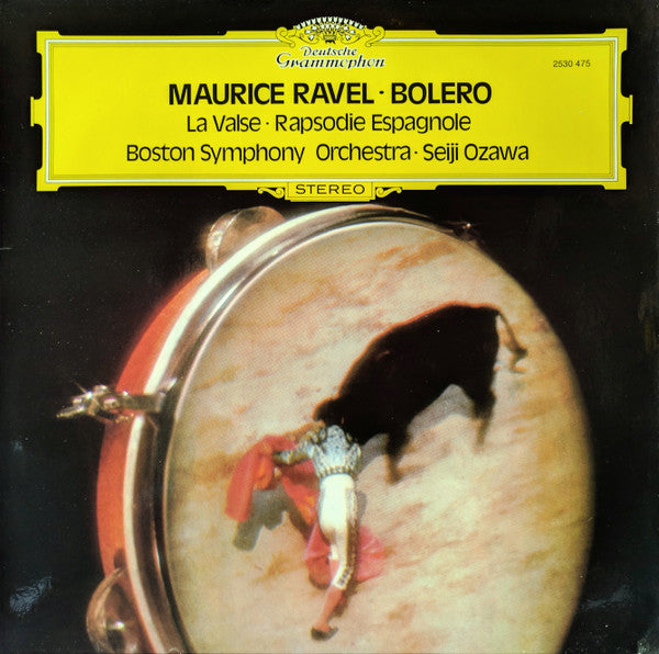 Maurice Ravel – Boston Symphony Orchestra · Seiji Ozawa - Bolero / La Valse / Rapsodie Espagnole - 1975