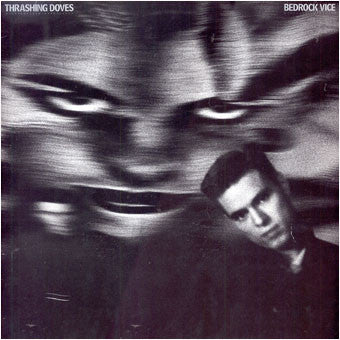 Thrashing Doves - Bedrock Vice - 1987