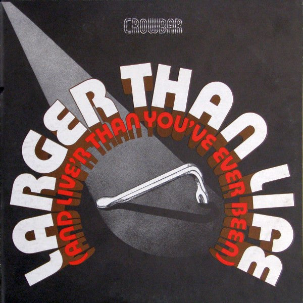 Crowbar - Larger Than Life - 1972