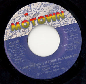 Four Tops - (It's The Way) Nature Planned It / I'll Never Change - 1972
