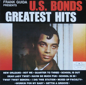 Gary U.S. Bonds - Greatest Hits
