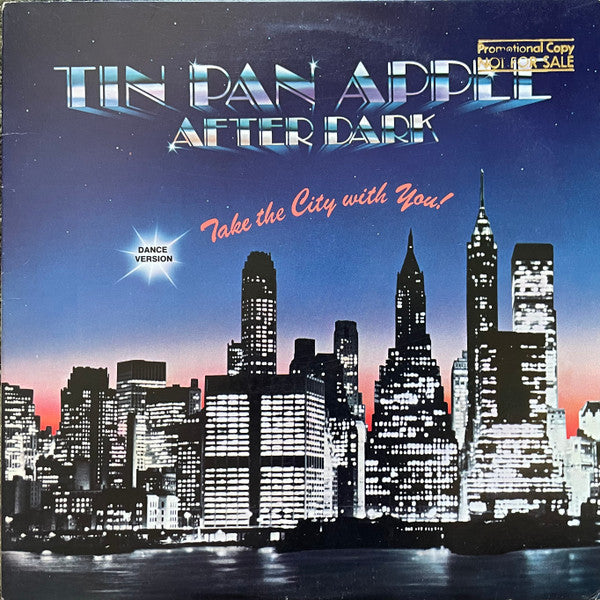 Tin Pan Apple After Dark - Take The City With You! (Dance Version) - 1982