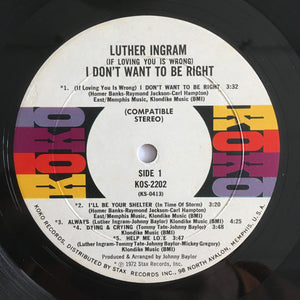 Luther Ingram - (If Loving You Is Wrong) I Don't Want To Be Right
