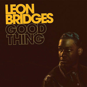 Leon Bridges - Good Thing