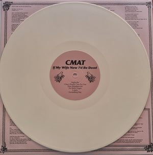 CMAT (2) - If My Wife New I'd Be Dead