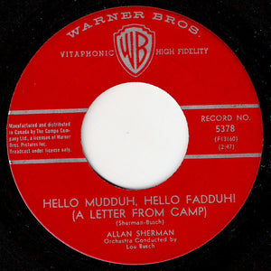 Allan Sherman - Hello Mudduh, Hello Fadduh! (A Letter From Camp) / Here's To The Crabgrass - 1963