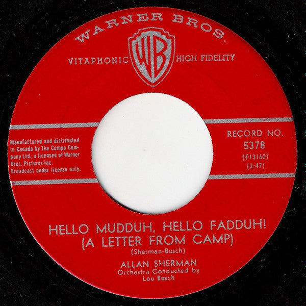 Allan Sherman - Hello Mudduh, Hello Fadduh! (A Letter From Camp) / Here's To The Crabgrass - 1963