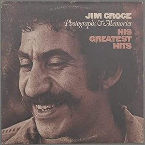 Jim Croce - Photographs & Memories: His Greatest Hits - 1974