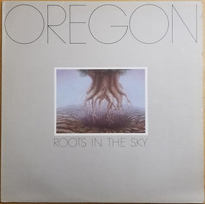 Oregon - Roots In The Sky - 1979