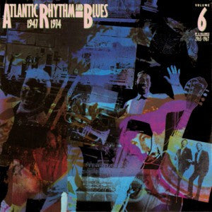 Various - Atlantic Rhythm & Blues 1947-1974 (Volume 6 1966-1969) - 1985