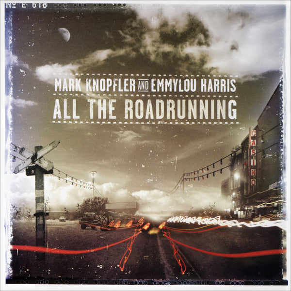 Mark Knopfler And Emmylou Harris - All The Roadrunning - 2006