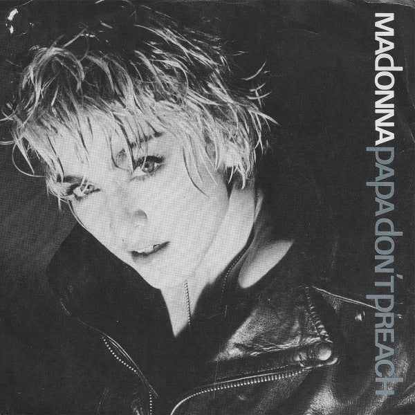 Madonna - Papa Don't Preach - 1986