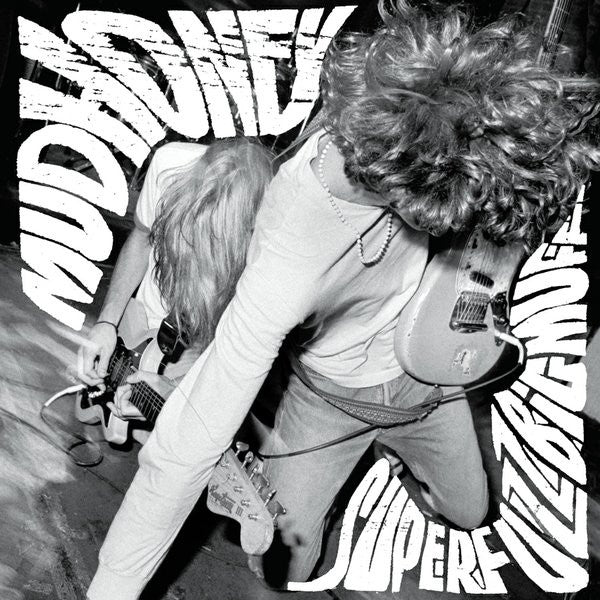 Mudhoney - Superfuzz Bigmuff - 2009