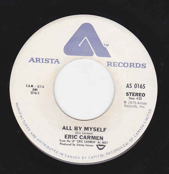 Eric Carmen - All By Myself / Everything