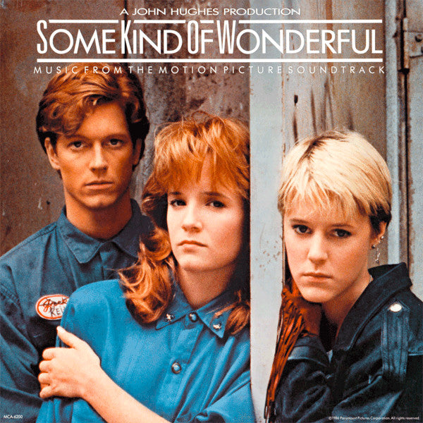 Various - Some Kind Of Wonderful (Music From The Motion Picture Soundtrack) - 1987