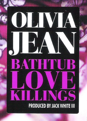 Olivia Jean - Bathtub Love Killings