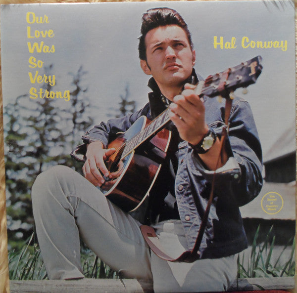 Hal Conway - Our Love Was So Very Strong